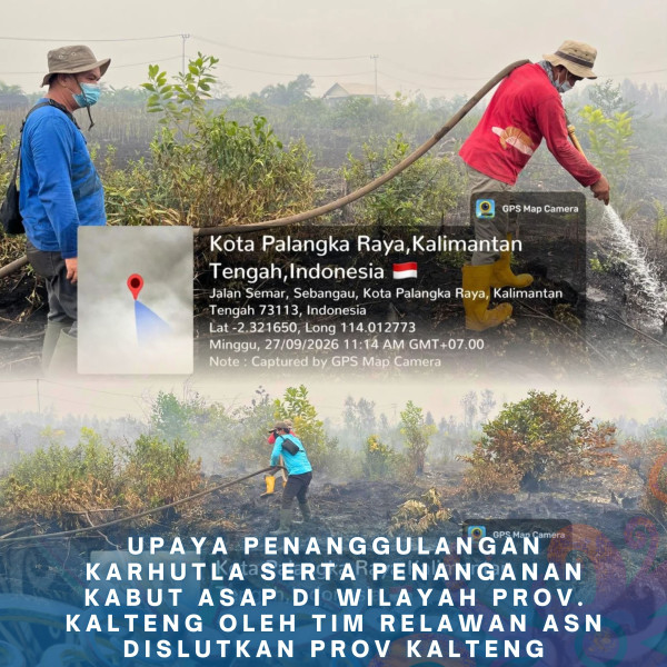Gambar ASN DISLUTKAN KALTENG PEDULI KARHUTLA 27 September 2026