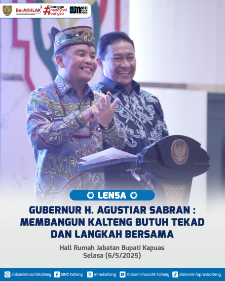 Gambar Gubernur Kalteng H Agustiar Sabran menekankan pentingnya pembangunan merata hingga ke pedalaman
