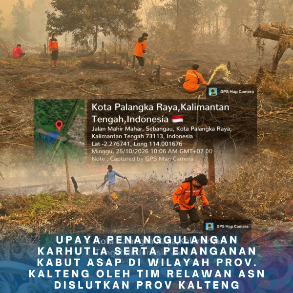 Gambar ASN DISLUTKAN KALTENG PEDULI KARHUTLA 25 Oktober 2026