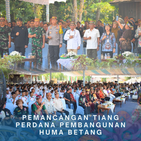 Gambar Pemancangan Tiang Perdana Pembangunan Huma Betang