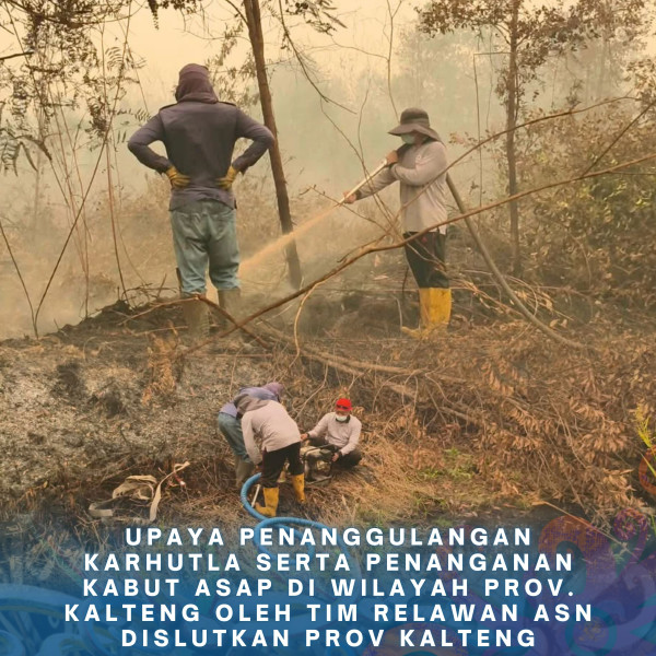Gambar ASN DISLUTKAN KALTENG PEDULI KARHUTLA 13 Oktober 2026