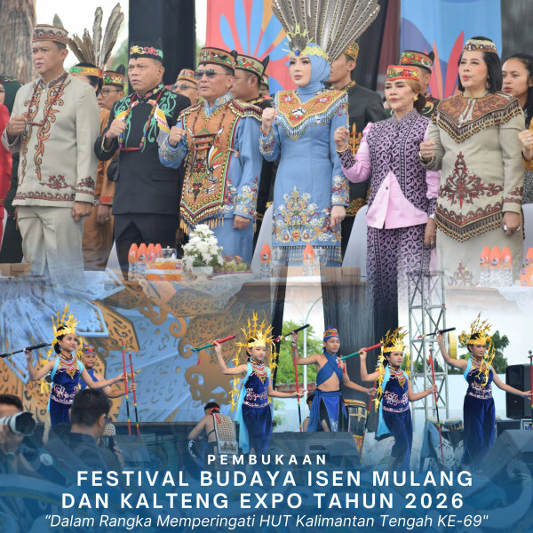 Gambar Pembukaan Festival Budaya Isen Mulang dan Kalteng Expo Tahun 2026
