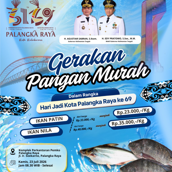Gambar Yuk, ramaikan Gerakan Pangan Murah dalam rangka Hari Jadi Kota Palangka Raya ke-69!