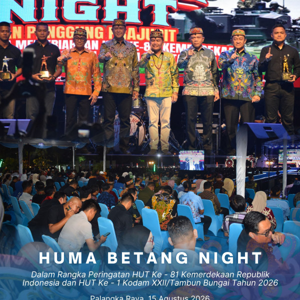 Gambar Huma Betang Night Dalam Rangka Peringatan HUT Ke - 81 Kemerdekaan Republik Indonesia dan HUT Ke - 1 Kodam XXII/Tambun Bungai Tahun 2026