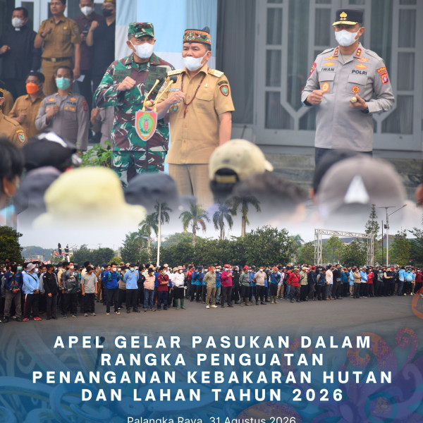 Gambar Apel Gelar Pasukan Dalam Rangka Penguatan Penanganan Kebakaran Hutan dan Lahan Tahun 2026