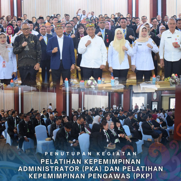 Gambar Penutupan Kegiatan Pelatihan Kepemimpinan Administrator (PKA) dan Pelatihan Kepemimpinan Pengawas (PKP) Pemerintah Provinsi Kalimantan Tengah Tahun 2025