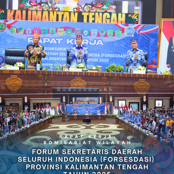 Gambar Rapat Kerja Komisariat Wilayah Forum Sekretaris Daerah Seluruh Indonesia (FORSESDASI) Provinsi Kalimantan Tengah Tahun 2025