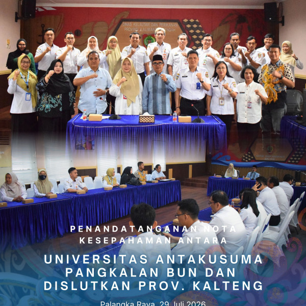 Gambar Penandatanganan Nota Kesepahaman antara Universitas Antakusuma Pangkalan Bun dan Dislutkan Prov. Kalteng