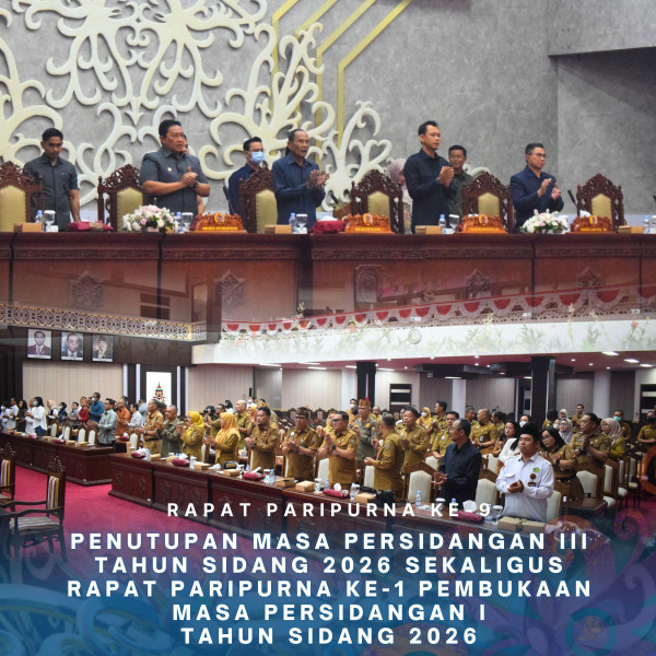 Gambar Rapat Paripurna Ke-9 Penutupan Masa Persidangan III Tahun Sidang 2026 Sekaligus Rapat Paripurna Ke-1 Pembukaan Masa Persidangan I Tahun Sidang 2026