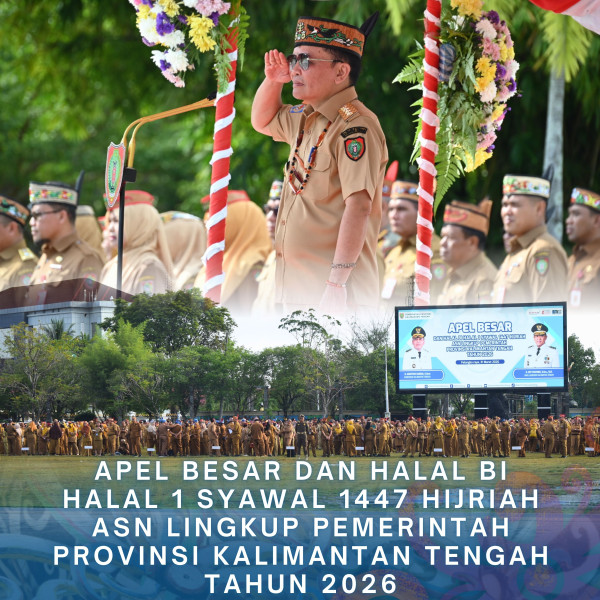 Gambar Apel Besar dan Halal Bi Halal 1 Syawal 1447 Hijriah ASN lingkup Pemerintah Provinsi Kalimantan Tengah Tahun 2026