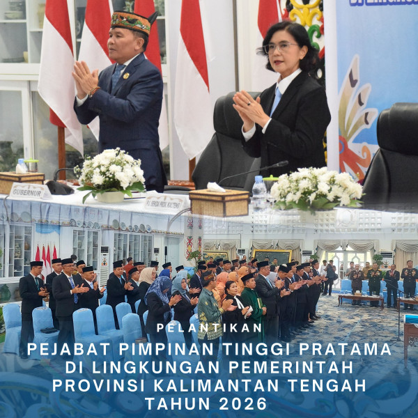 Gambar Pelantikan Pejabat Pimpinan Tinggi Pratama di Lingkungan Pemerintah Provinsi Kalimantan Tengah Tahun 2026
