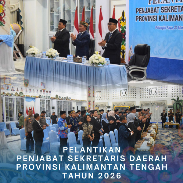 Gambar Pelantikan Penjabat Sekretaris Daerah Provinsi Kalimantan Tengah