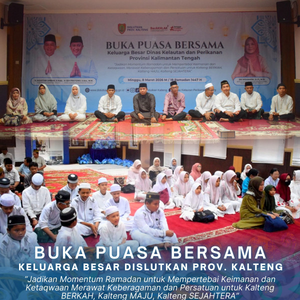 Gambar BUKA PUASA BERSAMA KELUARGA BESAR DISLUTKAN PROV. KALTENG