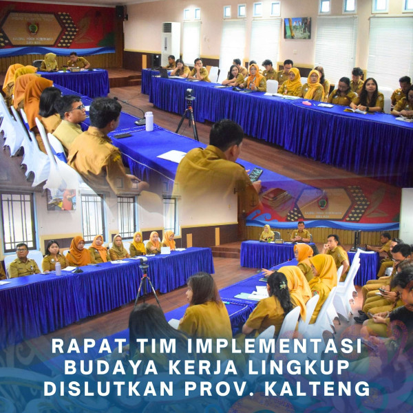 Gambar Rapat Tim Implementasi Budaya Kerja Lingkup Dislutkan Prov. Kalteng