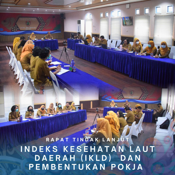 Gambar Rapat Tindak Lanjut Indeks Kesehatan Laut Daerah (IKLD)  dan Pembentukan POKJA