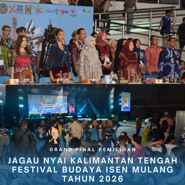 Gambar Grand Final Pemilihan Jagau Nyai Kalimantan Tengah Festival Budaya Isen Mulang Tahun 2026