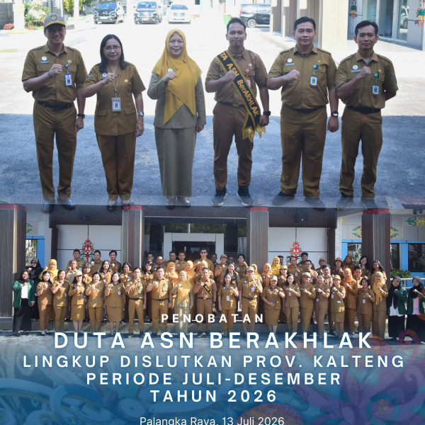 Gambar Penobatan Duta ASN BerAkhlak Lingkup Dislutkan Prov. Kalteng Periode Juli - Desember Tahun 2026