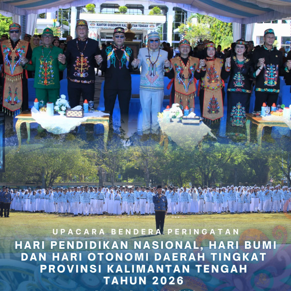 Gambar Upacara Bendera Peringatan Hari Pendidikan Nasional, Hari Bumi, dan Hari Otonomi Daerah Tingkat Prov. Kalteng tahun 2026