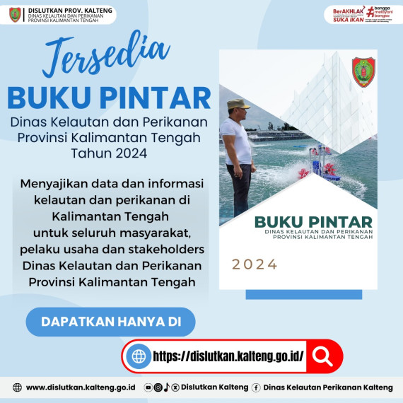 Gambar Buku Pintar Dinas Kelautan dan Perikanan Provinsi Kalimantan Tengah Tahun 2024 menyajikan data dan informasi kelautan dan perikanan di Kalimantan Tengah untuk seluruh masyarakat, pelaku usaha dan stakeholders Dinas Kelautan dan Perikanan Provinsi Kalimant