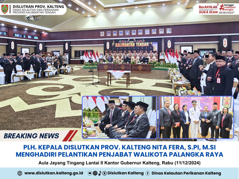 Gambar Plh. Kepala Dislutkan Prov. Kalteng Nita Fera, S.Pi, M.Si menghadiri Pelantikan Penjabat Walikota Palangka Raya bertempat di Aula Jayang Tingang Lantai II Kantor Gubernur Kalteng, Rabu (11/12/2024)