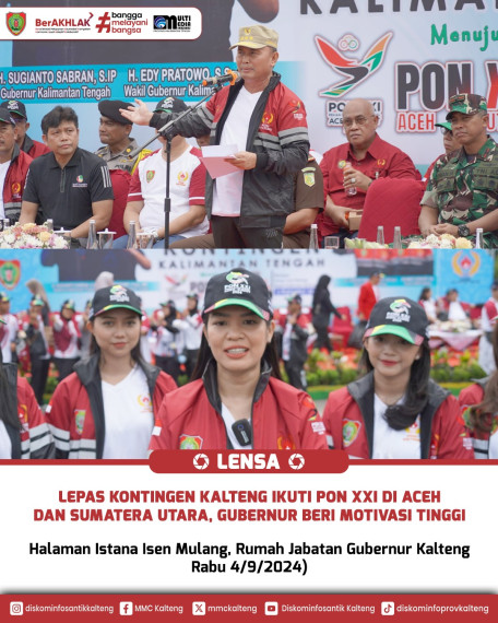 Gambar Gubernur Kalteng Lepas Kontingen Kalteng Ikuti PON XXI di Aceh dan Sumatera Utara dan Memberikan Motivasi Tinggi