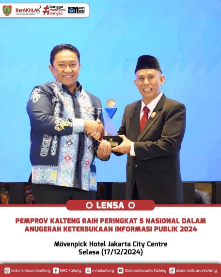 Gambar Pemprov Kalteng Raih Peringkat 5 Nasional dalam Anugerah Keterbukaan Informasi Publik 2024