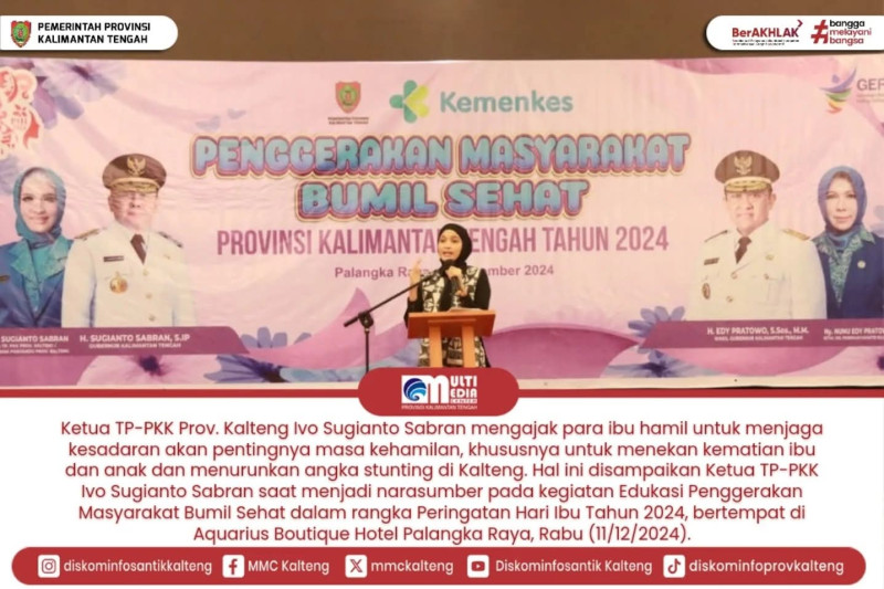 Gambar Ketua Tim Penggerak dan Pemberdayaan Kesejahteraan Keluarga (TP-PKK) Provinsi Kalimantan Tengah (Prov. Kalteng) Ivo Sugianto Sabran mengajak para ibu hamil untuk menjaga kesadaran akan pentingnya masa kehamilan, khususnya untuk menekan kematian ibu dan an