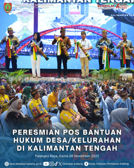 Gambar Peresmian Pos Bantuan Hukum Desa/Kelurahan di Kalimantan Tengah
