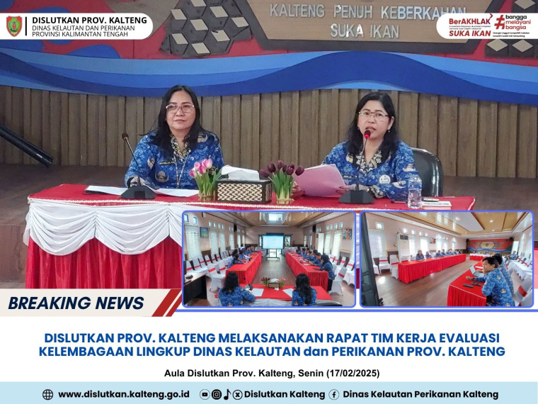 Gambar Dislutkan Prov. Kalteng Melaksanakan Rapat Tim Kerja Evaluasi Kelembagaan Lingkup Dinas Kelautan dan Perikanan di Aula Dislutkan Prov. Kalteng, Senin (17/02/2025)