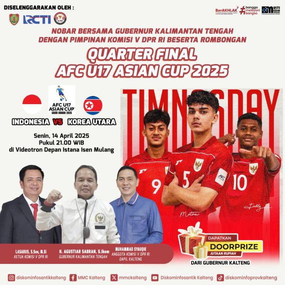 Gambar Pemerintah Provinsi Kalimantan Tengah mengundang masyarakat untuk menyaksikan pertandingan Timnas Indonesia vs Korea Utara dalam ajang AFC U17 Asian Cup 2025