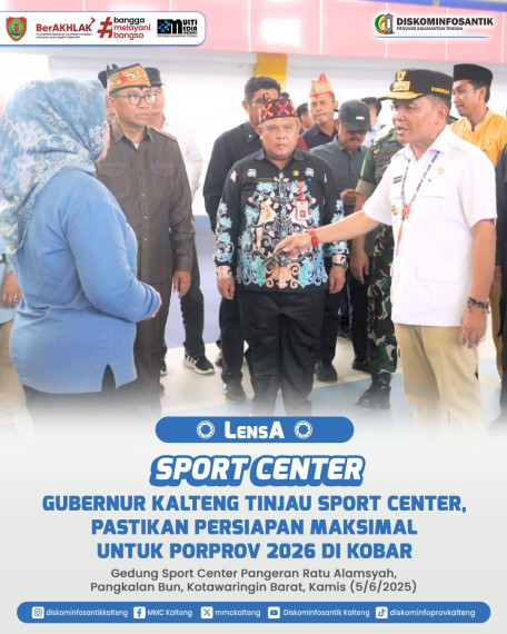 Gambar Gubernur Kalimantan Tengah H. Agustiar Sabran, melakukan peninjauan Gedung Sport Center Pangeran Ratu Alamsyah