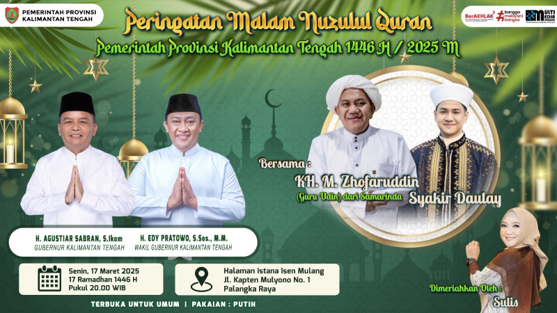 Gambar Hadirilah Peringatan Malam Nuzulul Quran Pemerintah Provinsi Kalimantan Tengah 1446 H / 2025 M.