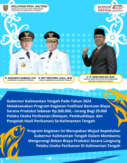Gambar Gubernur Kalteng Tahun 2024 melaksanakan Program Kegiatan Fasilitasi Bantuan Biaya Sarana Produksi