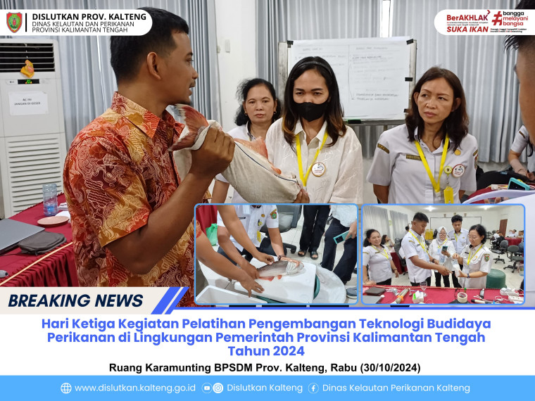 Gambar Hari ketiga kegiatan Pelatihan Pengembangan Teknologi Budidaya Perikanan