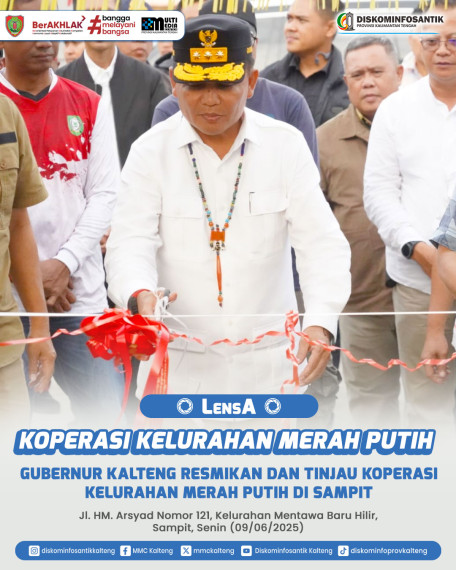Gambar Gubernur Kalteng meresmikan dan meninjau fasilitas Koperasi Kelurahan Merah Putih