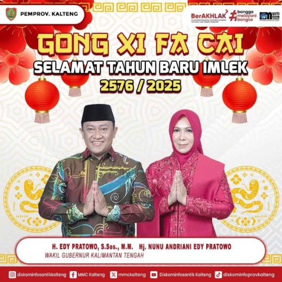 Gambar Wakil Gubernur Kalteng Mengucapkan GONG XI FA CAI   Selamat Tahun Baru Imlek 2576 / 2025