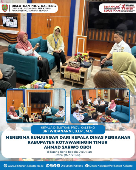 Gambar Kepala Dislutkan Prov. Kalteng Sri Widanarni, S.I.P., M.Si menerima kunjungan dari Kepala Dinas Perikanan Kabupaten Kotawaringin Timur Ahmad Sarwo Oboi