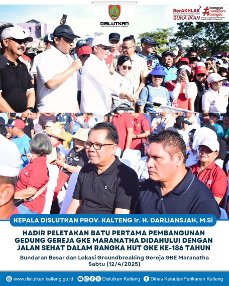 Gambar Kepala Dislutkan Prov. Kalteng Ir. H. Darliansjah, M.Si hadir Peletakan Batu Pertama Pembangunan Gedung Gereja GKE Maranatha didahului dengan Jalan Sehat Dalam Rangka HUT GKE Ke-186 Tahun
