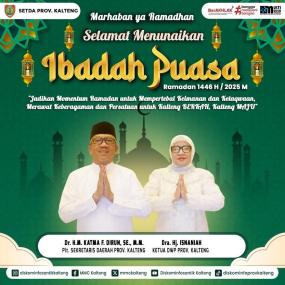 Gambar Marhaban ya Ramadhan  Sekda Kalteng mengucapkan Selamat menunaikan ibadah puasa Ramadan 1446 H / 2025 M