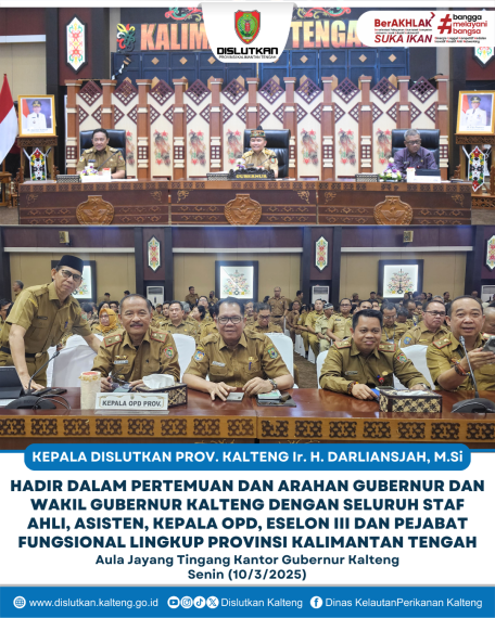 Gambar Kepala Dislutkan Prov. Kalteng Ir. H. Darliansjah, M.Si Hadir Dalam Pertemuan dan Arahan Gubernur dan Wakil Gubernur Kalteng