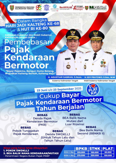 Gambar Dalam rangka memperingati Hari Jadi Kalimantan Tengah ke-68 dan HUT RI ke-80, Pemerintah Provinsi Kalimantan Tengah memberikan PEMBEBASAN PAJAK KENDARAAN BERMOTOR.