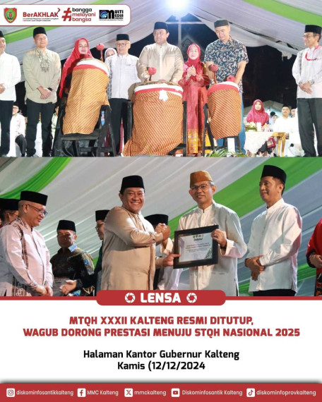 Gambar MTQH XXXII Kalteng Resmi Ditutup, Wagub Dorong Prestasi Menuju STQH Nasional 2025