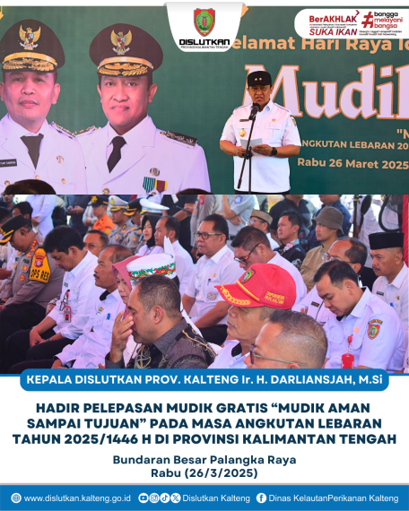 Gambar Kepala Dislutkan Prov. Kalteng Ir. H. Darliansjah, M.Si hadir Pelepasan Mudik Gratis "Mudik Aman Sampai Tujuan" pada Masa Angkutan Lebaran Tahun 2025/1446 H di Provinsi Kalimantan Tengah