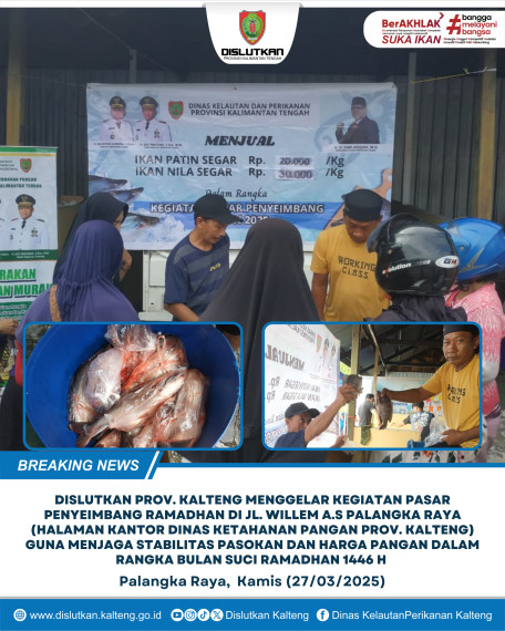 Gambar Dislutkan Prov. Kalteng menggelar Pasar Penyeimbang Ramadhan di  Jalan Willem A.S Palangka Raya (Halaman Kantor Dinas Ketahanan Pangan Prov. Kalteng) dengan Komoditas Ikan Patin dan Ikan Nila, Kamis (27/03/2025)
