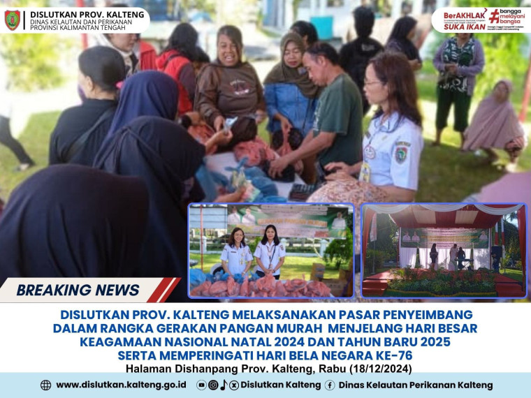 Gambar Dislutkan Prov. Kalteng Melaksanakan Pasar Penyeimbang Dalam Rangka Gerakan Pangan Murah Menjelang Hari Besar Keagamaan Nasional Natal 2024 dan Tahun Baru 2025 Serta Memperingati Hari Bela Negara ke-76