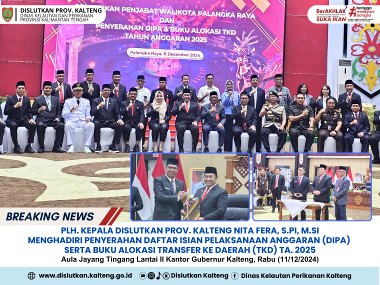 Gambar Plh. Kepala Dislutkan Prov. Kalteng Nita Fera, S.Pi, M.Si Menghadiri Penyerahan Daftar Isian Pelaksanaan Anggaran (DIPA) serta Buku Alokasi Transfer ke Daerah (TKD) Tahun Anggaran 2025 bertempat di Aula Jayang Tingang Lantai II Kantor Gubernur Kalteng, Ra