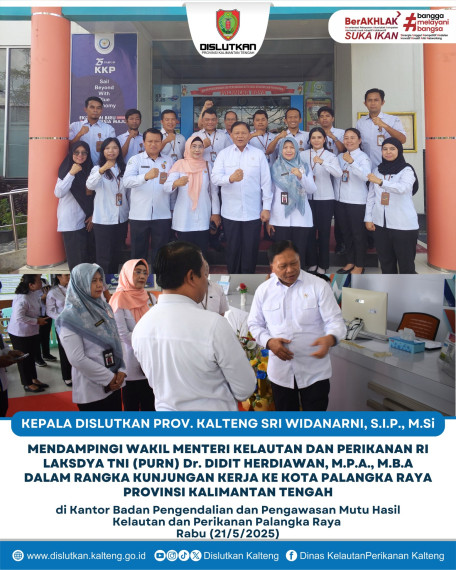 Gambar Kepala Dislutkan Prov. Kalteng Mendampingi Wakil Menteri Kelautan dan Perikanan RI Laksdya TNI (PURN) Dr. Didit Herdiawan, M.P.A., M.B.A dalam rangka Kunjungan Kerja ke Kota Palangka Raya Prov. Kalteng