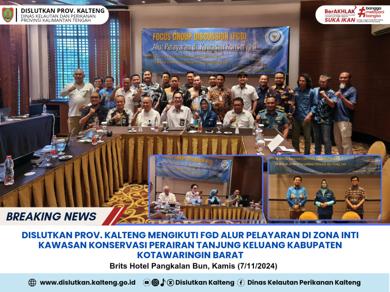 Gambar Dislutkan Prov. Kalteng mengikuti FGD ALur Pelayaran Pelabuhan Kumai mengenai zona inti kawasan konservasi perairan Tanjung Keluang Kobar.