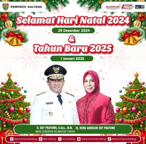 Gambar Wakil Gubernur Kalteng mengucapkan Selamat merayakan Hari Natal 2024 dan Selamat Tahun Baru 2025 untuk seluruh