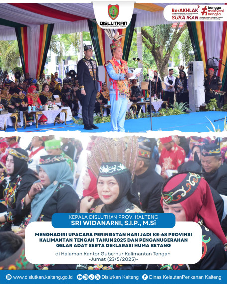 Gambar Kepala Dislutkan Prov. Kalteng Sri Widanarni, S.IP, M.Si menghadiri Upacara Peringatan Hari Jadi Ke-68 Provinsi Kalimantan Tengah Tahun 2025 dan Penganugerahan Gelar Adat serta Deklarasi Huma Betang